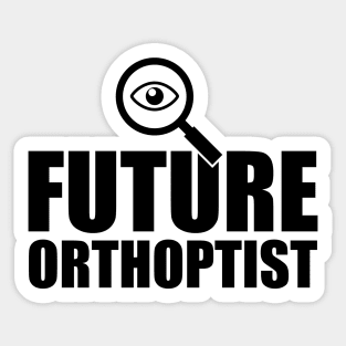 Future Orthoptist Sticker